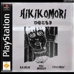 HIKIKOMORI - ADRIAN KOSLOV X GHOULJABOY (PROD. PAUL MARRIED)