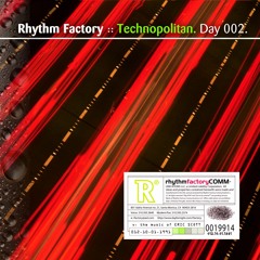 Rhythm Factory "Technopolitan (Full-Length Mix)"