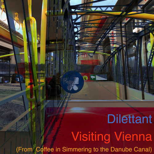 Visiting Vienna (From Coffee in Simmering to the Danube Canal)