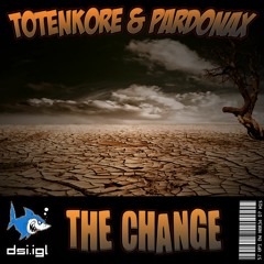 TotenKore & Pardonax - The Change (220 BPM)