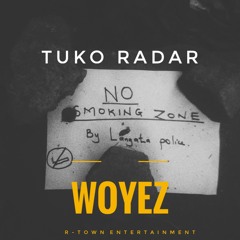 Tuko Radar - Woyez