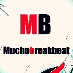 Muchobreakbeat - 4 de Marzo 2019