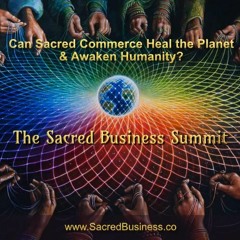 The Sacred Business Summit with Ara & Lorna Liana