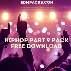 Hiphop Pack -  Part 9 EdmPacks.com Free Download