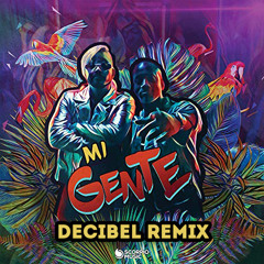 J Balvin, Willy William - Mi Gente (Decibel Remix)