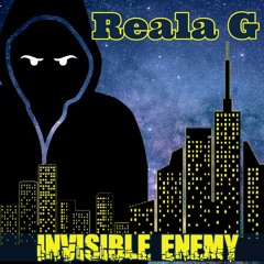 Reala G- Invisible Enemy    HipHop/Rap
