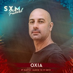 Oxia - SXM Festival 2019 X When We Dip