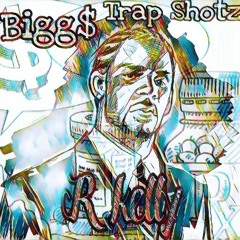 R Kelly (feat.Trap Shotz)