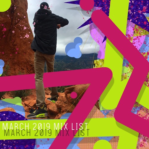 March 2019 Mix List