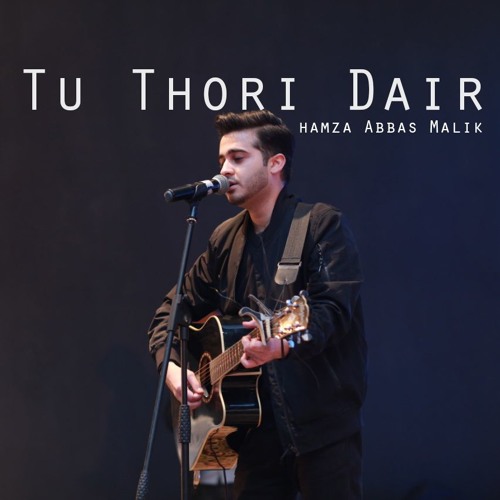 Tu Thori Dair