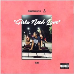 Girls Need Love Too (freestyle)