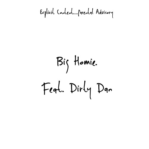 Big Homie - Joe Apollo x Dirty Dan x 1five8 (SoundCloud Version)
