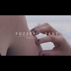 Fozzey & VanC - Perfect Couple 1 & 2 (Official Music Video)