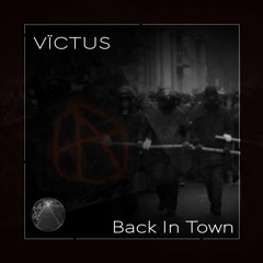 VÏCTUS- Back In Town [FREE DL]