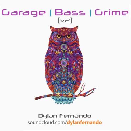 Garage | Bass | Grime [v2]