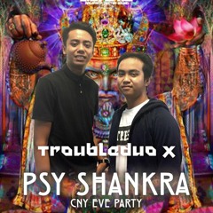 PRE RECORD PSYSHANKRA 2/2 - TROUBLEDUO'X