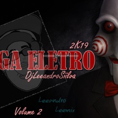 DjLeeandroSiilva MEGAELETRO 2k19 vol 2