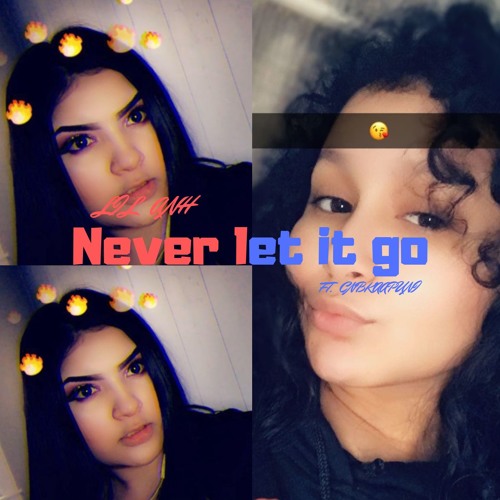 Cnbkaapuni - Never let it go (Ft. Lil Anh)
