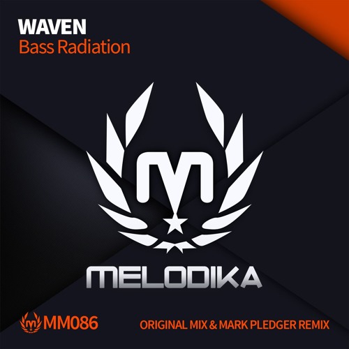 [PREVIEW] MM086 Waven - Bass Radiation (Original Mix) [MELODIKA MUSIC]