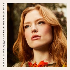 Freya Ridings - You Mean The World To Me (Aerso Remix)