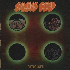 Salem's Bend - Spaceduster (from Supercluster)