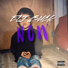 Now (Prod. Relly Made)