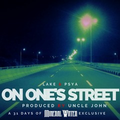 Lake x Psya -  On Ones Street [Prod. Uncle John]