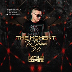 THE MOMENT TO SHINE VOL 2.0