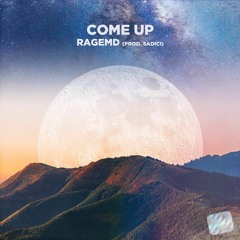 Come Up (Prod. By SaDiCi)