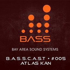 B.A.S.S.C.A.S.T • #005 Atlas Kan