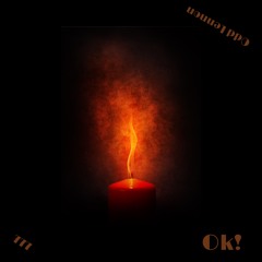 Ok! (Prod. Xtravulous)