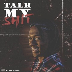 Talk My Shit