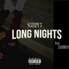 Long Nights Ft. Zairrion