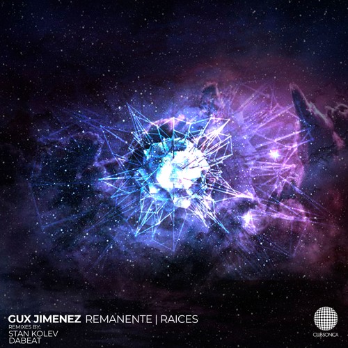 Gux Jimenez - Raices (Stan Kolev Remix) [Clubsonica Records]