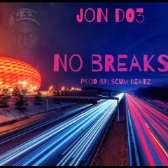 No Breaks