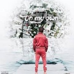 On My Own x Lil Fame