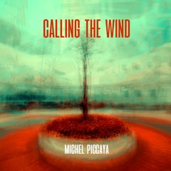 CALLING THE WIND
