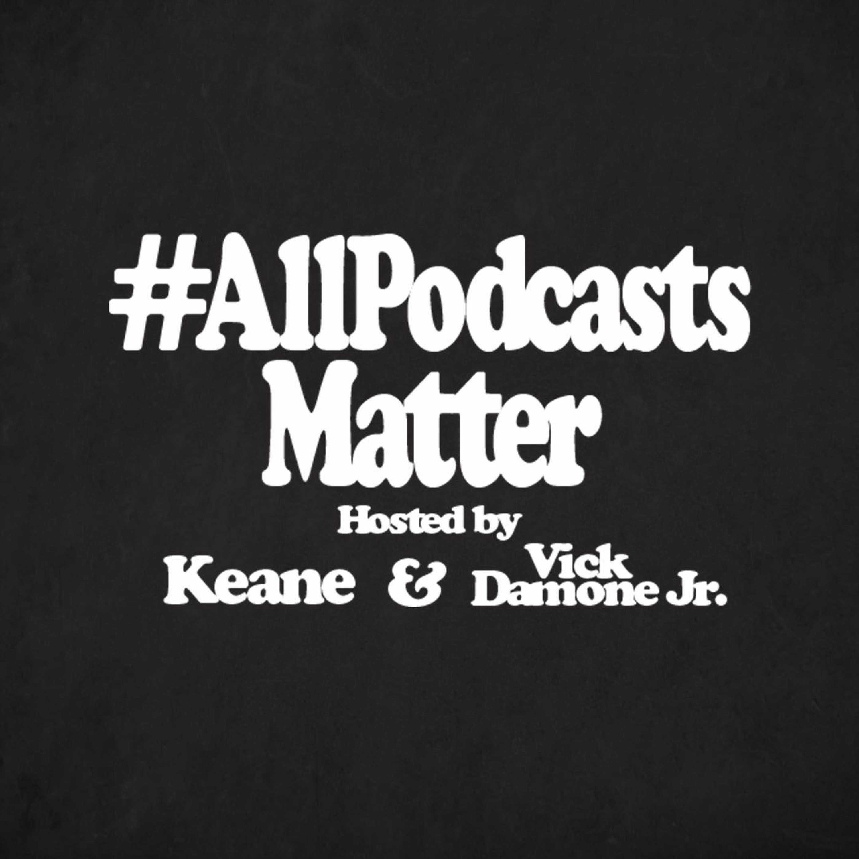 #ALLPODCASTSMATTER
