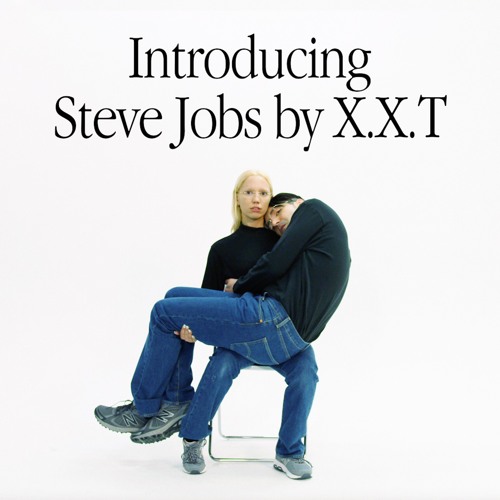 Stream Steve Jobs by X.X.T | Listen online for free on SoundCloud