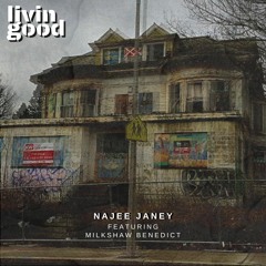 Livin Good Ft. Milkshaw Benedict (prod. Christian Yoon)