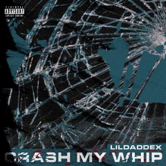 Crash My Whip (Prod. by OFASHO & J Digital)