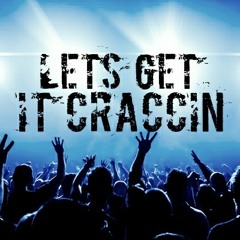 C-Lazy - Lets Get It Craccin