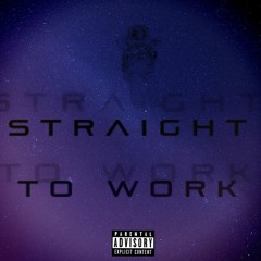 TS - Straight To Work