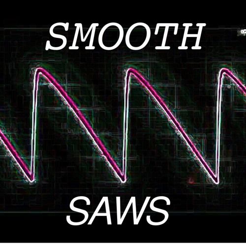 SMOOTH SAWS