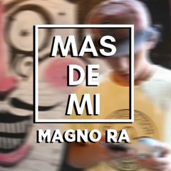 Mas De Mi - Magno Ra