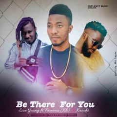 Be There For You