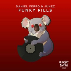 Funky Pills - JUNEZ X Daniel Ferro - Out now on beatport