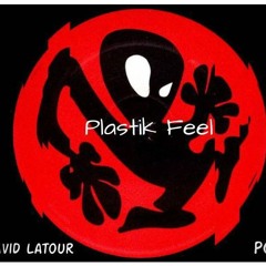 Plastik Feel (David Latour & PCP Club Edit)