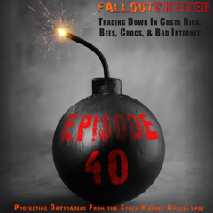 Ep 40: Trading Down In Costa Rica...Bees, Crocs, & Bad Internet