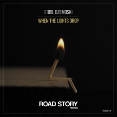 Erbil Dzemoski - When The Lights Drop